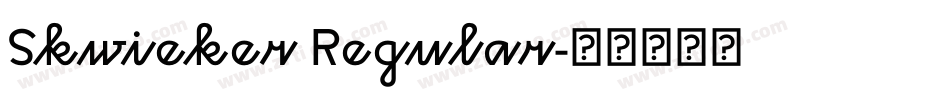 Skwieker Regular字体转换